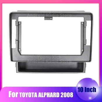 10 inch radio Auto Multimedia Cadru Fascia Pentru anul 2008, TOYOTA ALPHARD 2Din Dash Kit Instala Consola Bezel Placă Adaptor Garnitura Capac
